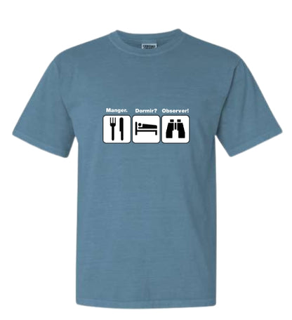 T-shirt unisexe Manger? Dormir? Observer!