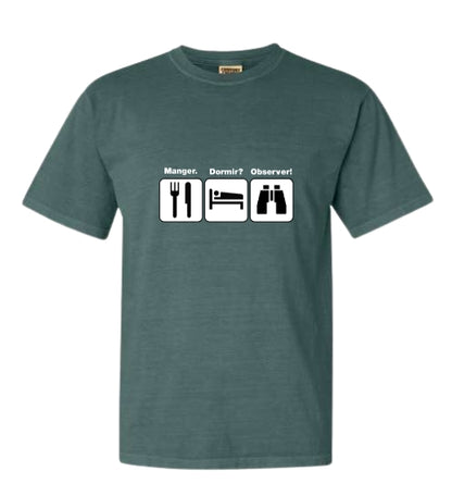 T-shirt unisexe Manger? Dormir? Observer!