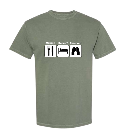 T-shirt unisexe Manger? Dormir? Observer!