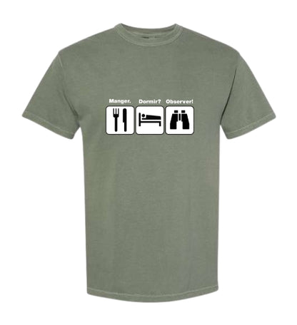 T-shirt unisexe Manger? Dormir? Observer!