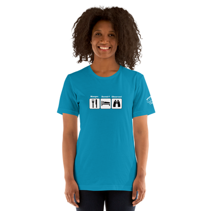 T-shirt unisexe Grand Défi Manger. Dormir? Observer!