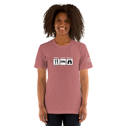 T-shirt unisexe Grand Défi Manger. Dormir? Observer!