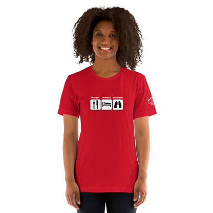 T-shirt unisexe Grand Défi Manger. Dormir? Observer!